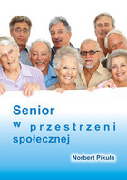 Senior w przestrzeni społecznej