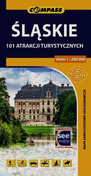 Śląskie 101 atrakcji turystycznych Skala 1:200 000