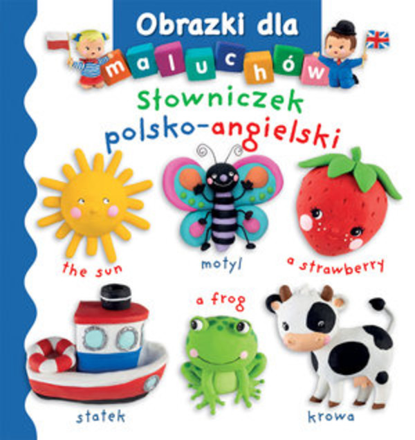 Słowniczek polsko-angielski. Obrazki dla maluchów
