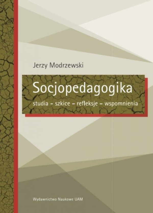 Socjopedagogika Studia - szkice - refleksje - wspomnienia