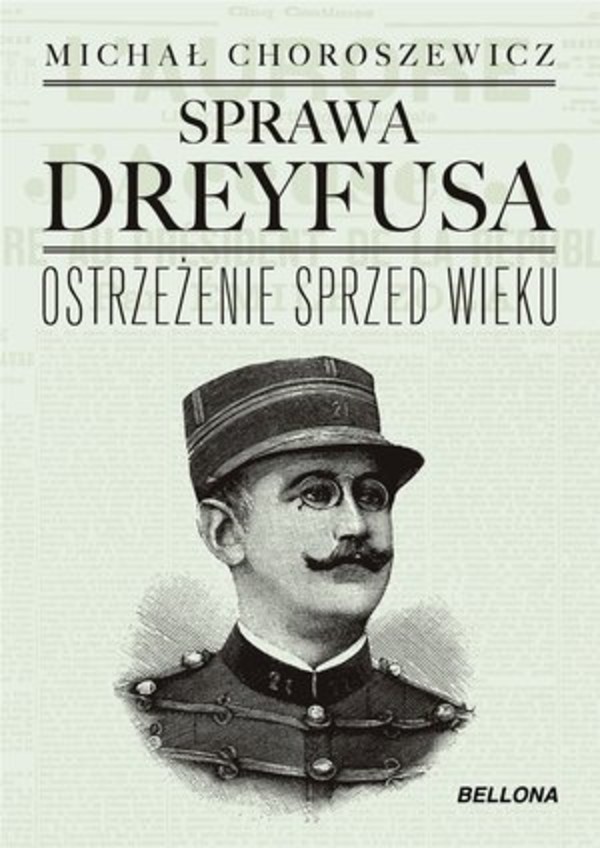 Sprawa Dreyfusa Ostrzeżenie sprzed wieku