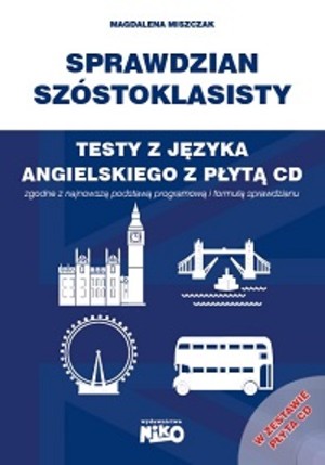 Sprawdzian szóstoklasisty . Testy z języka angielskiego + CD