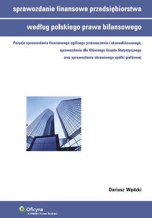 Sprawozdanie finansowe przedsiębiorstwa według polskiego prawa bilansowego
