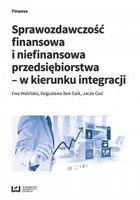 Sprawozdawczość finansowa i niefinansowa przedsiębiorstwa - w kierunku integracji - pdf