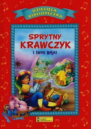 Sprytny krawczyk i inne bajki Dziecięca biblioteczka