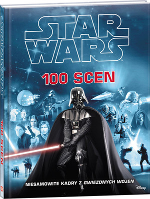 Star Wars. 100 scen Niesamowite kadry z Gwiezdnych Wojen