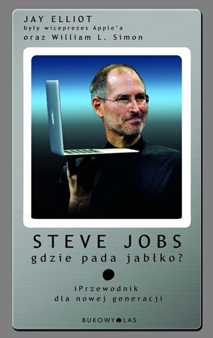 STEVE JOBS gdzie pada jabłko? iPrzewodnik dla nowej generacji