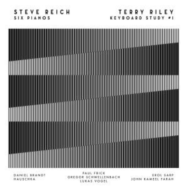 Steve Reich: Six Pianos & Terry Riley: Keyboard Study #1