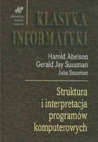 Struktura i interpretacja programów komputerowych KLASYKA INFORMATYKI