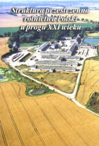 Struktura przestrzenna rolnictwa Polski u progu XXI wieku
