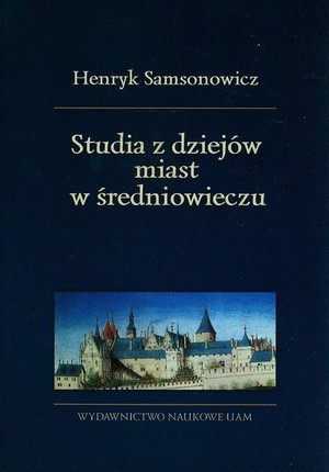 Studia z dziejów miast w średniowieczu