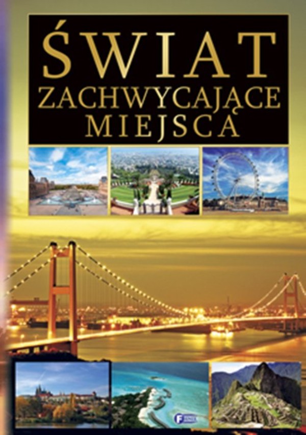 Świat Zachwycające miejsca