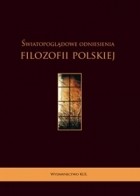 Światopoglądowe odniesienia filozofii polskiej