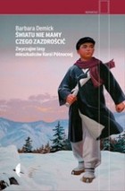 Światu nie mamy czego zazdrościć. Zwyczajne losy mieszkańców Korei Północnej - mobi, epub