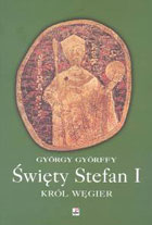 Święty Stefan I Król Węgier
