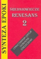 Synteza epoki Średniowiecze Renesans