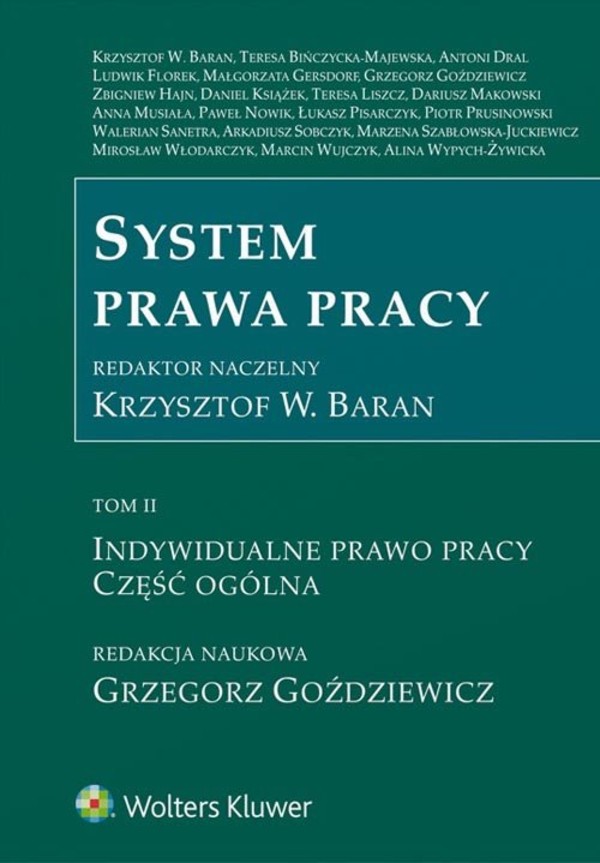 System prawa pracy Tom II: Indywidualne prawo pracy. Część ogólna