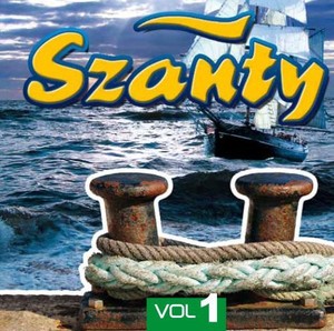 Szanty. Volume 1