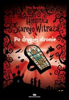 Tajemnica Starego Witraża - mobi, epub, pdf Tom 3 Po drugiej stronie