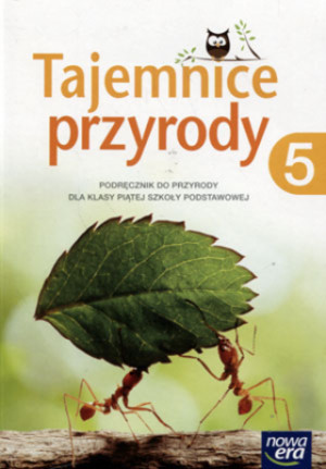 Tajemnice przyrody 5. Podręcznik dla klasy piątej szkoły podstawowej