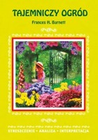 Tajemniczy ogród Frances H. Burnett - pdf Streszczenie, analiza, interpretacja
