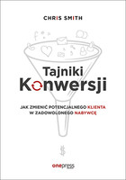 Tajniki Konwersji. Jak zmienić potencjalnego klienta w zadowolonego nabywcę