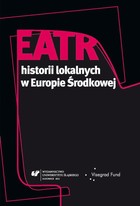 Teatr historii lokalnych w Europie Środkowej - 15 Czego nie słychać w miasteczku na K. lub na S., nawet gdy się to powie ze sceny