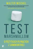 Test Marshmallow - mobi, epub O pożytkach płynących z samokontroli