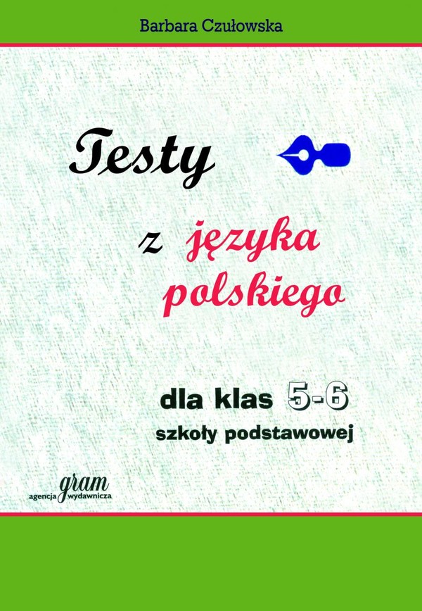 Testy z języka polskiego dla klas 5-6 szkoły podstawowej