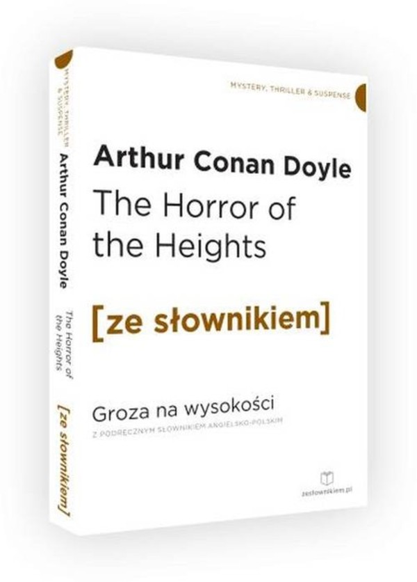 The Horror of the Heights Groza na wysokości z podręcznym słownikiem angielsko-polskim