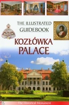 The Illustrated Guidebook Kozłówka Palace