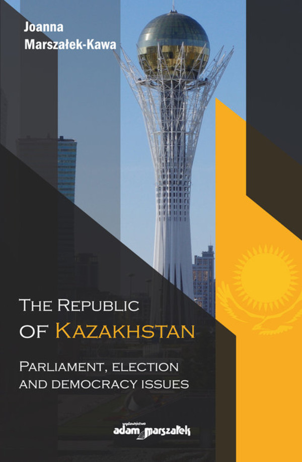 The Republic of Kazakhstan Parliament, election and democracy issues