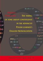 The timing of tone group constituents in the advanced Polish learner`s English pronunciation - pdf
