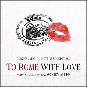 To Rome With Love (OST) Zakochani w Rzymie