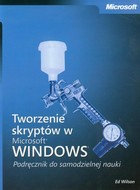 Tworzenie skryptów w Microsoft Windows Podręcznik do samodzielnej nauki - pdf