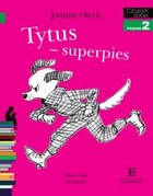 Tytus - superpies Czytam Sobie poziom 2