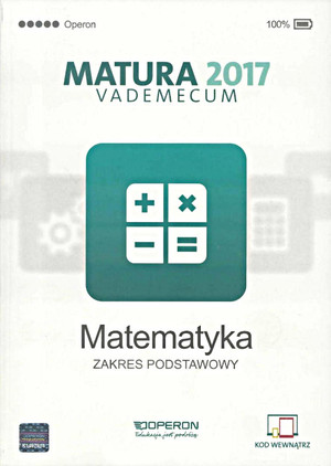 Vademecum MATEMATYKA Matura 2017. Zakres podstawowy