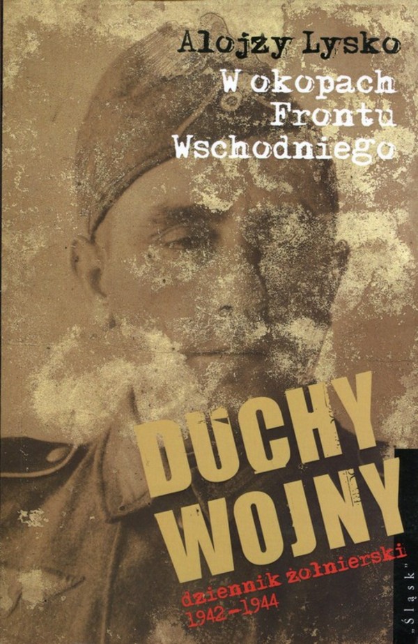 W okopach Frontu Wschodniego Duchy wojny, Tom 3