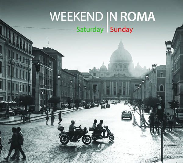 Weekend In Roma