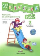 Welcome Kids 2. Pupil`s Book Podręcznik + CD
