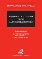 Węzłowe zagadnienia prawa karnego skarbowego