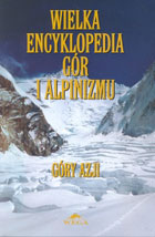 Wielka encyklopedia gór i alpinizmu t. 2. Góry Azji