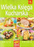 Wielka Księga Kucharska. Święta polskie