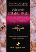 Wielki słownik hebrajsko-polski i aramejsko-polski Starego Testamentu. Tom I i II