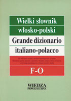 Wielki słownik włosko-polski Grande dizionario italiano-polacco F-O