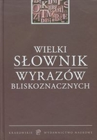 Wielki słownik wyrazów bliskoznacznych