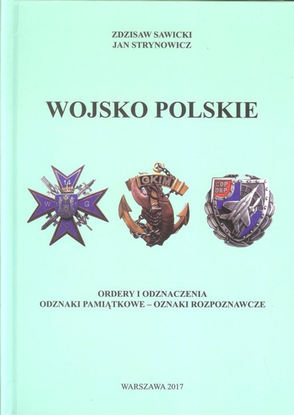 Wojsko Polskie Ordery i odznaczenia. Odznaki pamiątkowe - oznaki rozpoznawcze