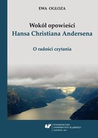 Wokół opowieści Hansa Christiana Andersena - 01 O dwu baśniach - "Królowa Śniegu" i "Cień"