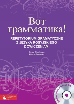 Wot grammatika! Repetytorium gramatyczne z języka rosyjskiego z ćwiczeniami + CD