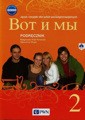 Wot i my 2 Podręcznik Język rosyjski dla szkół ponadgimnazjalnych + CD